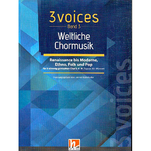 Helbling 3 Voices - Weltliche Chormusik Chornoten von Helbling