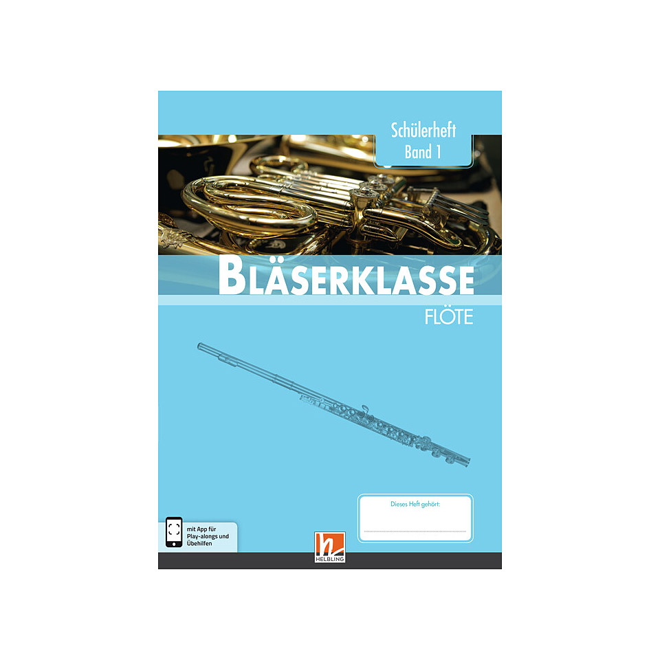 Helbling Bläserklasse Flöte Band 1 Lehrbuch Helbling Bläserklasse Flöte Band 1 Lehrbuch von Helbling