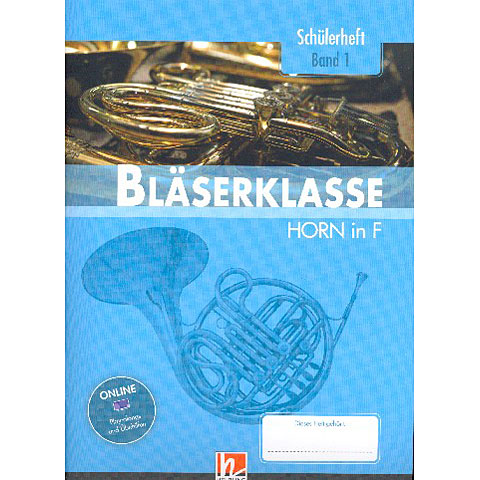 Helbling Bläserklasse Horn in F Band 1 Lehrbuch von Helbling