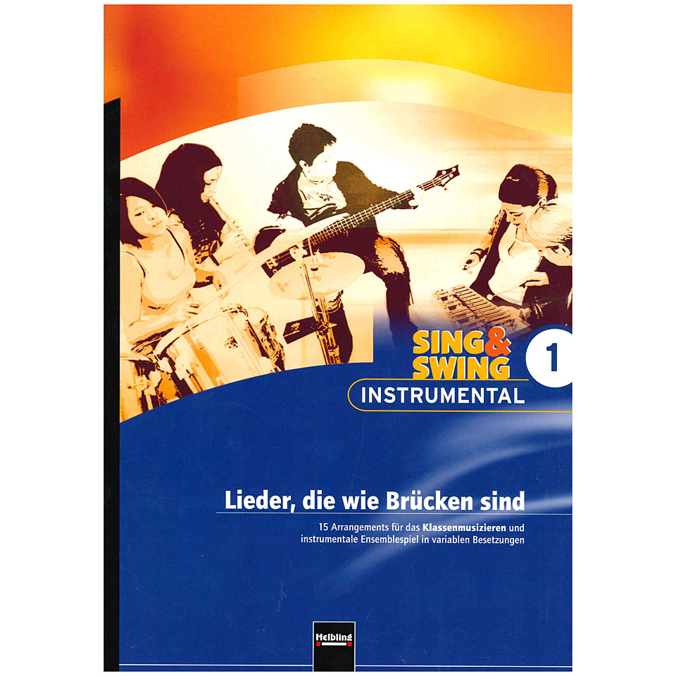 Helbling Sing & Swing - Instrumental 1: Lieder, die wie Brü Lehrbuch von Helbling