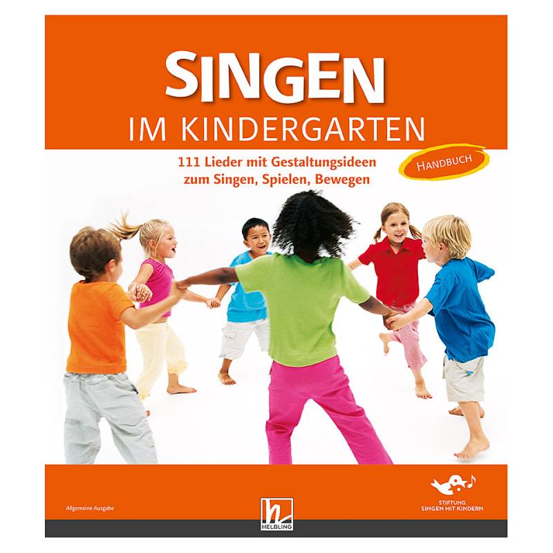 Helbling Singen im Kindergarten - Allgemeine Ausgabe (D) Notenbuch von Helbling