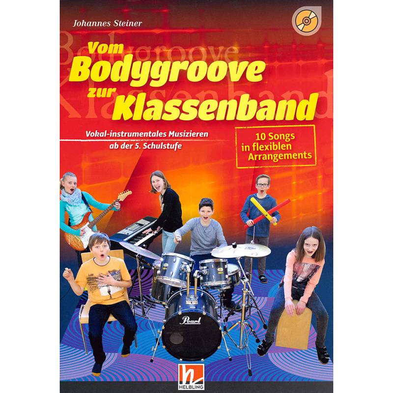 Helbling Vom Bodygroove zur Klassenband Lehrbuch von Helbling