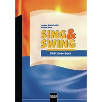 Sing & Swing - DAS Liederbuch / ALTE Ausgabe von Helbling
