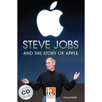 Steve Jobs and the Story of Apple, mit 1 Audio-CD. Level 4 (A2/B1) von Helbling