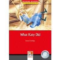 What Katy Did, Class Set. Level 3 (A2) von Helbling