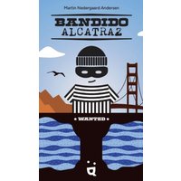 Bandido Alcatraz Bandido Alcatraz von Helvetiq Verlag