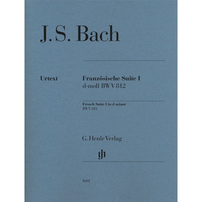 Johann Sebastian Bach - Französische Suite I d-moll BWV 812 von Henle
