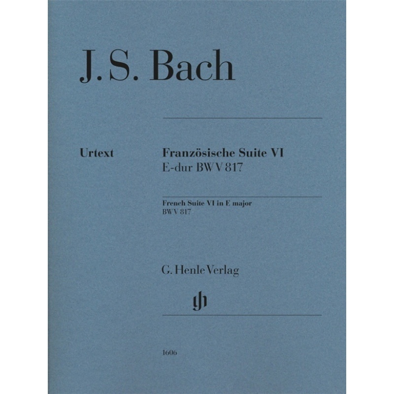 Johann Sebastian Bach - Französische Suite VI E-dur BWV 817 von Henle