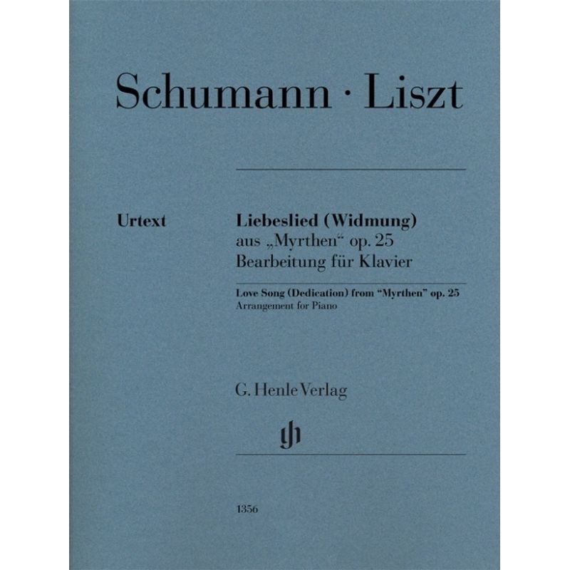 Franz Liszt - Liebeslied (Widmung) aus "Myrthen" op. 25 (Robert Schumann) von Henle
