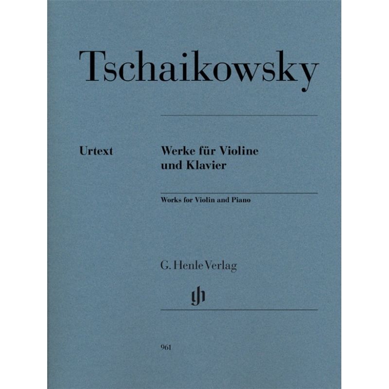 G. Henle Urtext-Ausgabe / Peter Iljitsch Tschaikowsky - Werke für Violine und Klavier von Henle