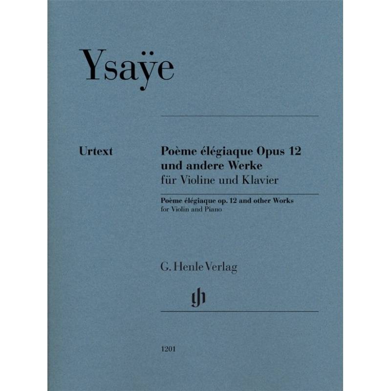 G. Henle Urtext-Ausgabe / Eugène Ysaÿe - Poème élégiaque op. 12 und andere Werke von Henle