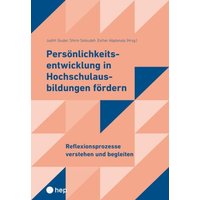 Persönlichkeitsentwicklung in Hochschulausbildungen fördern 2 von hep verlag