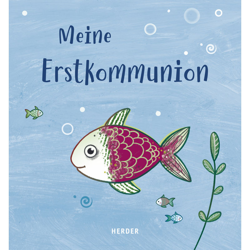 Meine Erstkommunion Erinnerungsalbum Fisch von Herder, Freiburg