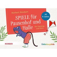 Spiele für Pausenhof und Halle von Herder