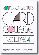 Card College Volume 4 by Roberto Giobbi - Book von Hermetic Press, Inc.