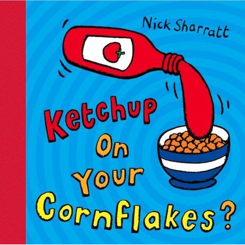 Ketchup on Your Cornflakes? von Hippo