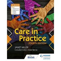 Care in Practice Higher, Fourth Edition von Hodder Education