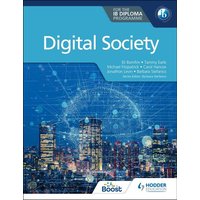 Digital Society for the IB Diploma von Hodder Education