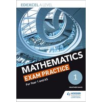 Edexcel Year 1/AS Mathematics Exam Practice von Hodder Education