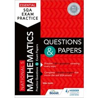 Essential SQA Exam Practice: National 5 Mathematics Questions and Papers von Hodder Education