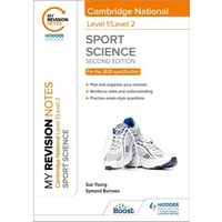 My Revision Notes: Level 1/Level 2 Cambridge National in Sport Science: Second Edition von Hodder Education