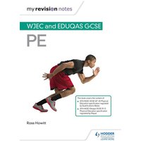 My Revision Notes: WJEC and Eduqas GCSE PE von Hodder Education