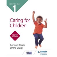 NCFE CACHE Level 1 Caring for Children Second Edition von Hodder Education