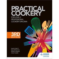 Practical Cookery for the Level 2 Professional Cookery Diploma, 3rd edition von Hodder Education