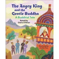 Reading Planet KS2: The Angry King and the Gentle Buddha: A Tale from Buddhism - Stars/Lime von Hodder Education