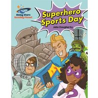 Reading Planet - Superhero Sports Day - White: Galaxy von Hodder Education