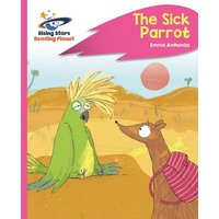 Reading Planet - The Sick Parrot - Pink C: Rocket Phonics von Hodder Education