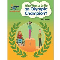 Reading Planet - Who Wants to be an Olympic Champion? - White: Galaxy von Hodder Education