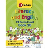 TeeJay Literacy and English CfE Second Level Book 2B von Hodder Education