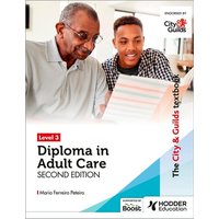 The City & Guilds Textbook Level 3 Diploma in Adult Care Second Edition von Hodder Education