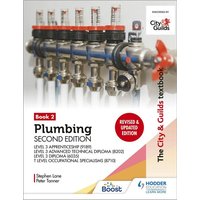 The City & Guilds Textbook: Plumbing Book 2, Second Edition: For the Level 3 Apprenticeship (9189), Level 3 Advanced Technical Diploma (8202), Level 3 von Hodder Education