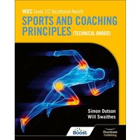 WJEC Level 1/2 Vocational Award Sports and Coaching Principles (Technical Award) - Student Book von Hodder Education