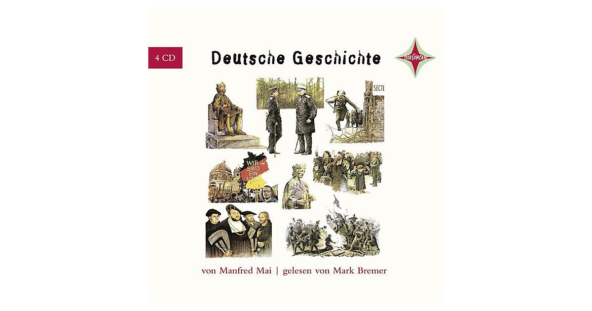Deutsche Geschichte, 4 Audio-CDs Hörbuch Deutsche Geschichte, 4 Audio-CDs Hörbuch von Hörcompany