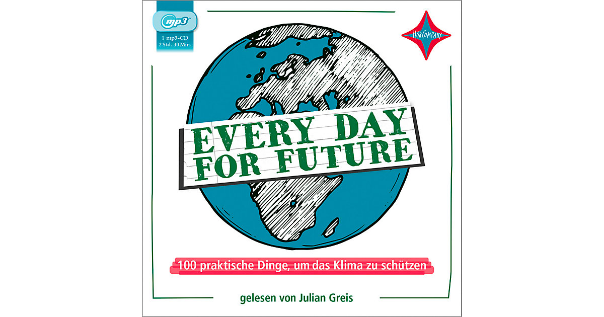 Every Day for Future, 1 Audio-CD, MP3 Hörbuch Every Day for Future, 1 Audio-CD, MP3 Hörbuch von Hörcompany