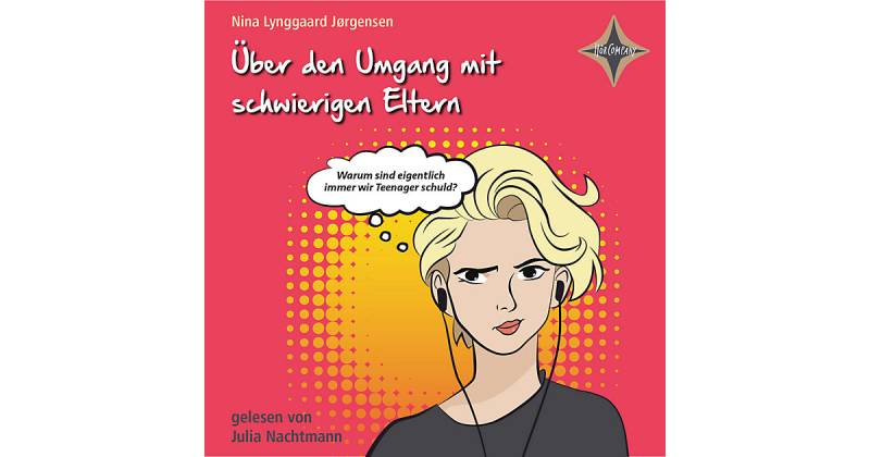 Über den Umgang mit schwierigen Eltern, 1 Audio-CD Hörbuch von Hörcompany