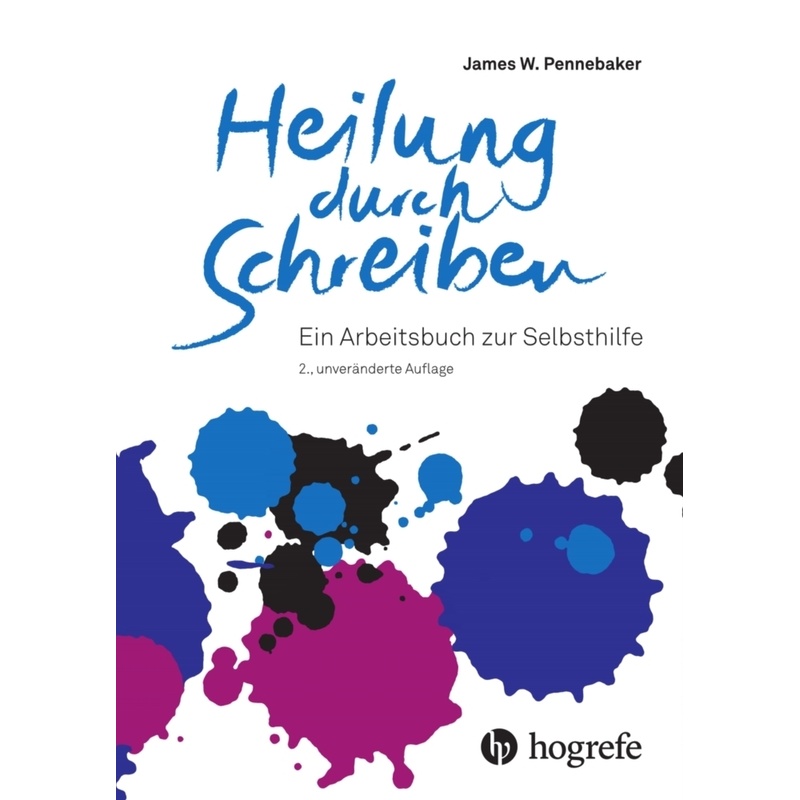 Heilung durch Schreiben von Hogrefe (vorm. Verlag Hans Huber )