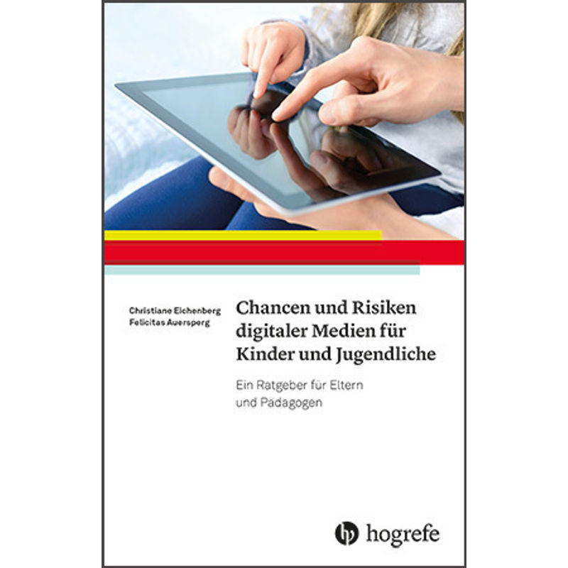 Chancen und Risiken digitaler Medien für Kinder und Jugendliche von Hogrefe Verlag