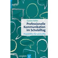 Professionelle Kommunikation im Schulalltag von Hogrefe Verlag