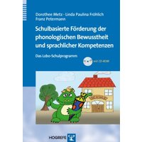Schulbasierte Förderung der phonologischen Bewusstheit und sprachlicher Kompetenzen von Hogrefe Verlag