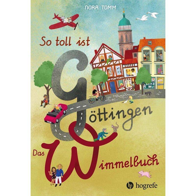 So toll ist Göttingen! Das Wimmelbuch von Hogrefe Verlag