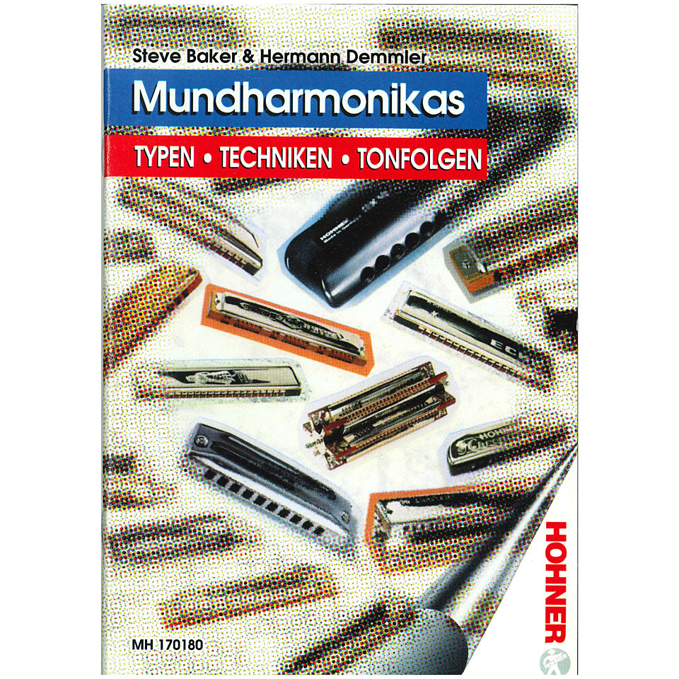 Hohner Mundharmonikas Typen, Techniken, Tonfolgen Lehrbuch Hohner Mundharmonikas Typen, Techniken, Tonfolgen Lehrbuch von Hohner