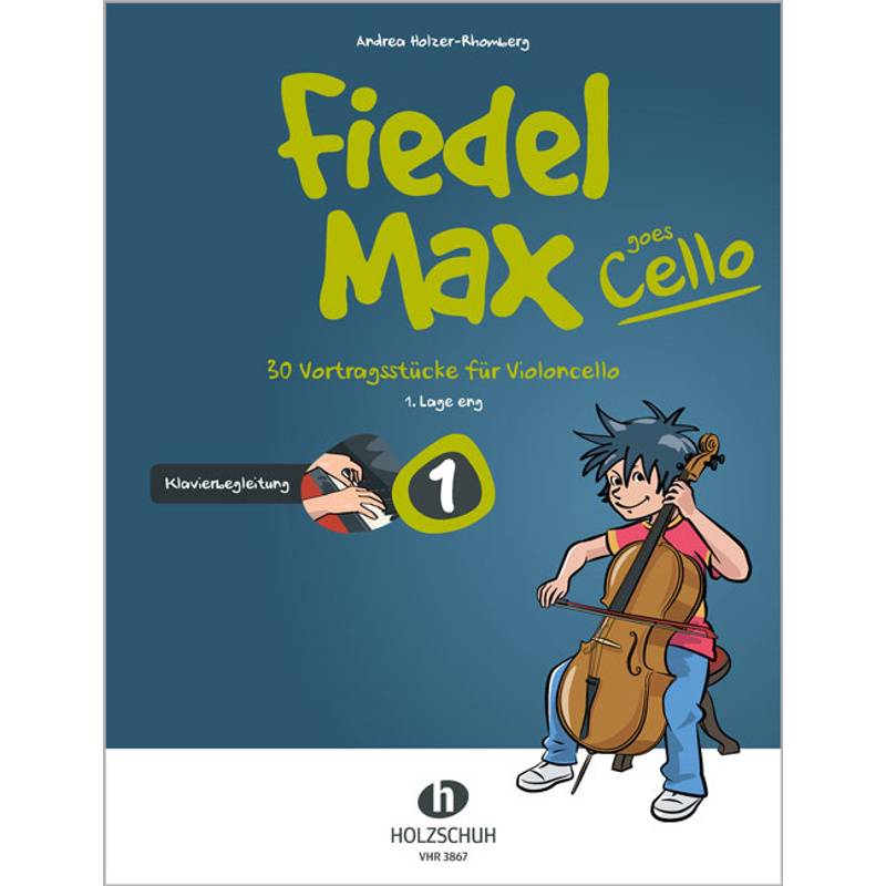 Fiedel-Max goes Cello 1 - Klavierbegleitung.Bd.1 von Holzschuh