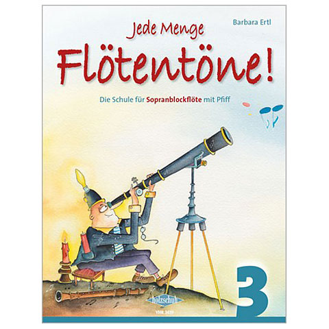 Holzschuh Jede Menge Flötentöne! 3 - Die Schule für Sopranblockflöte Holzschuh Jede Menge Flötentöne! 3 - Die Schule für Sopranblockflöte von Holzschuh