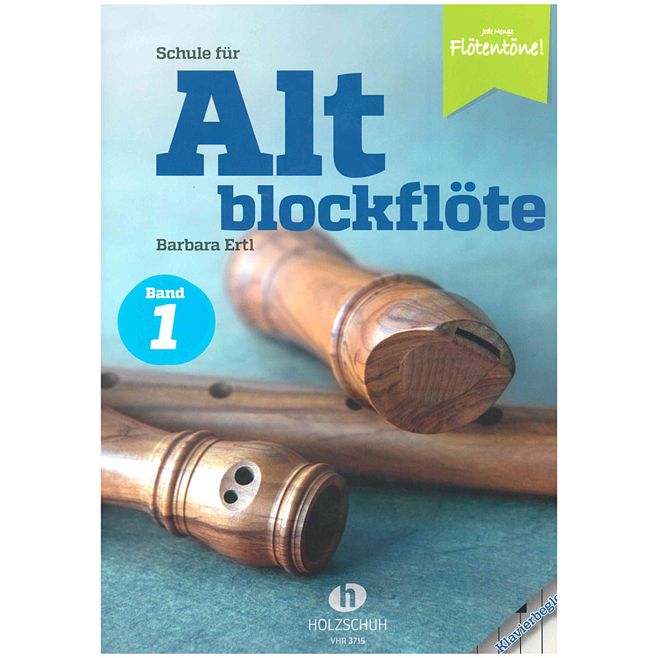 Holzschuh Schule für Altblockflöte 1 - Klavierbegleitung Lehrbuch Holzschuh Schule für Altblockflöte 1 - Klavierbegleitung Lehrbuch von Holzschuh