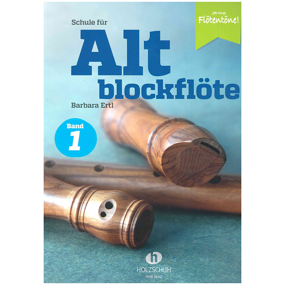 Holzschuh Schule für Altblockflöte 1 Lehrbuch Holzschuh Schule für Altblockflöte 1 Lehrbuch von Holzschuh