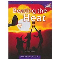 Beating the Heat: Individual Titles Set (6 Copies Each) Level Q von Houghton Mifflin Harcourt P